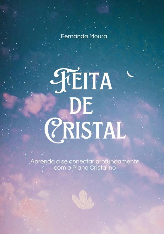 Feita de Cristal