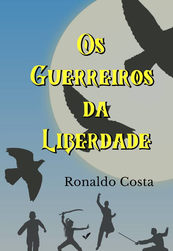 Os Guerreiros da Liberdade