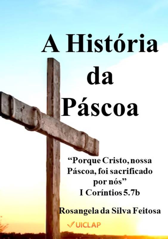 A História da Páscoa