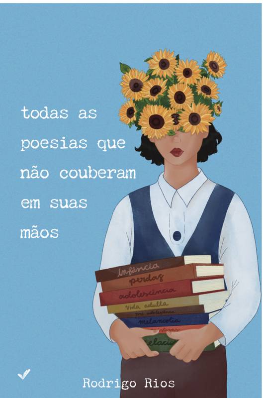 As poesias que não couberam em suas mãos