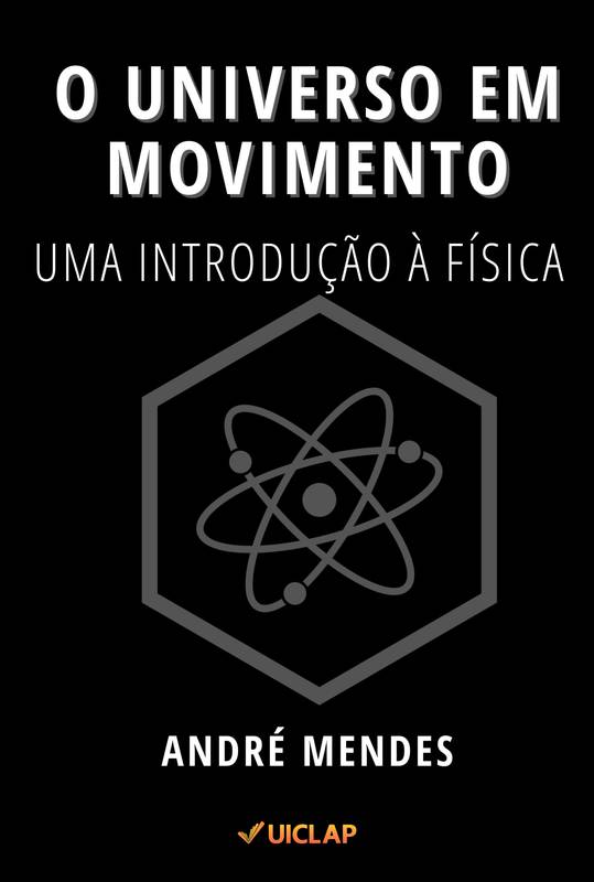 O UNIVERSO EM MOVIMENTO: Uma Introdução à Física