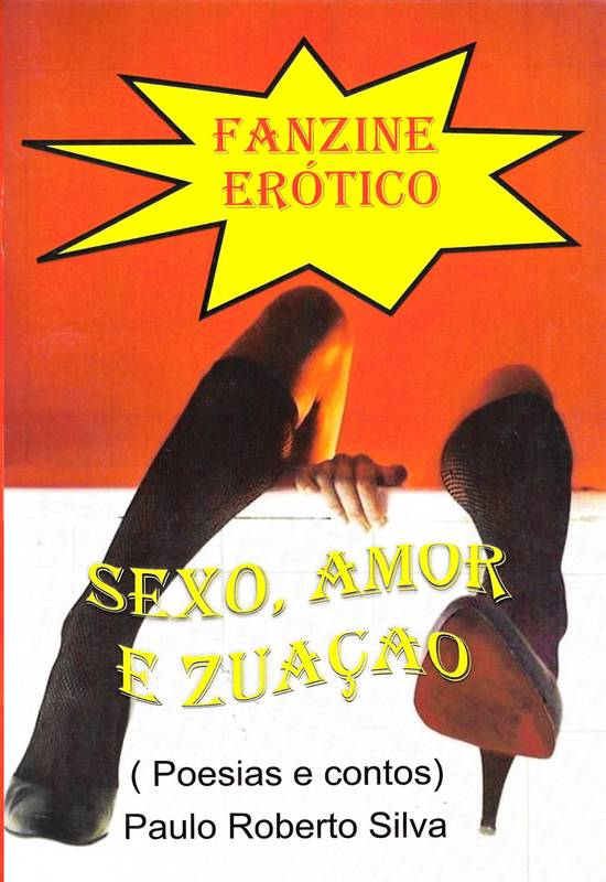 Fanzine Erótico Sexo Amor e Zuação