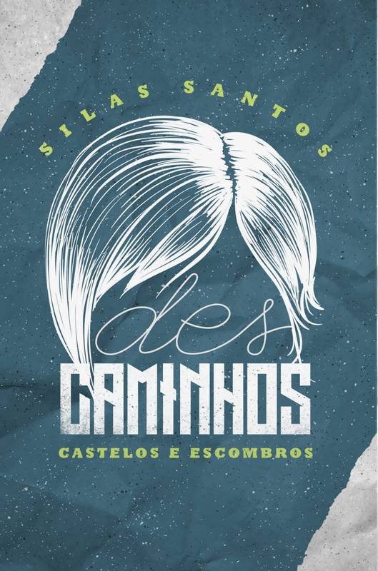 Descaminhos ,Castelos e Escombros