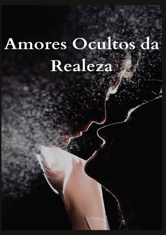 Amores ocultos da Realeza