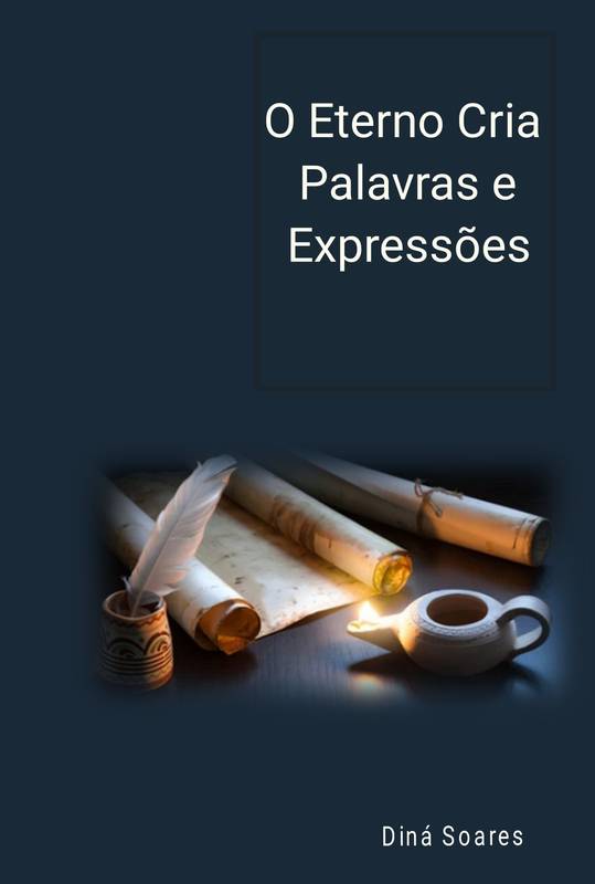 O Eterno Cria Palavras e Expressões