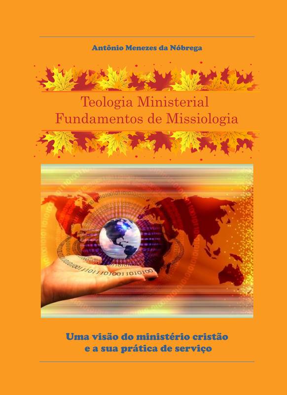 Teologia Ministerial Fundamentos de Missiologia