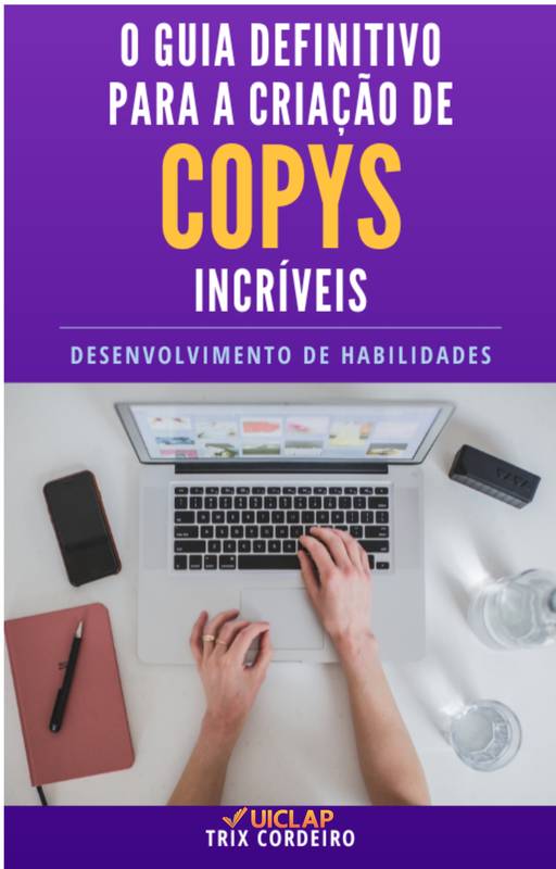 O Guia Definitivo para Criação de Copys Incríveis