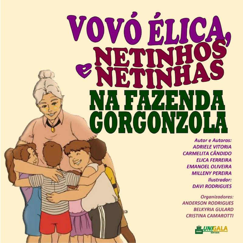 Vovó Élica, Netinhos e Netinhas na Fazenda Gorgonzola