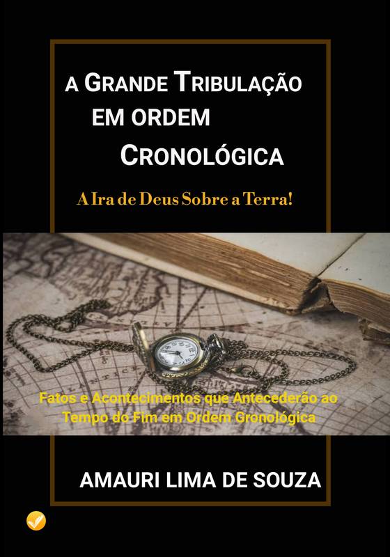 A Grande Tribulação em Ordem Cronológica