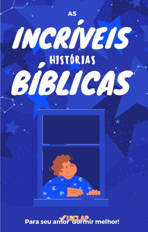 As incríveis histórias Bíblicas