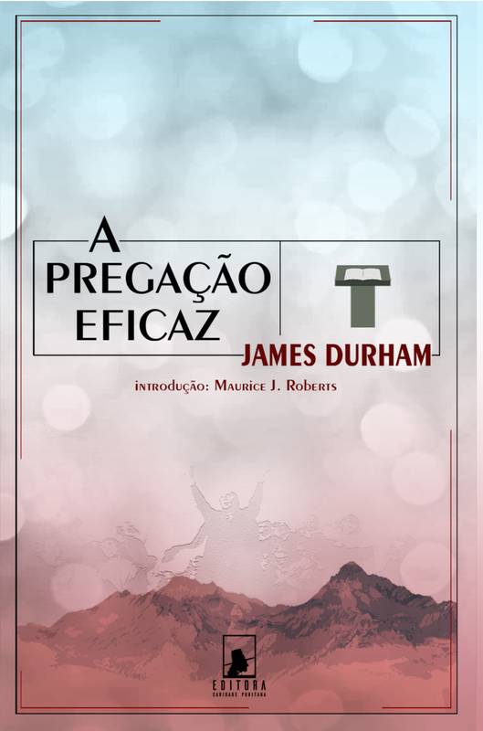 A Pregação Eficaz