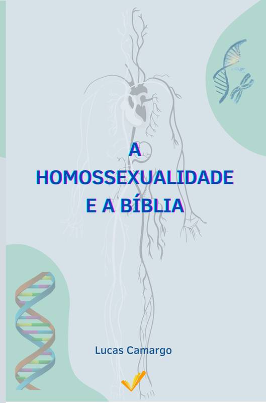 A Homossexualidade e a Bíblia