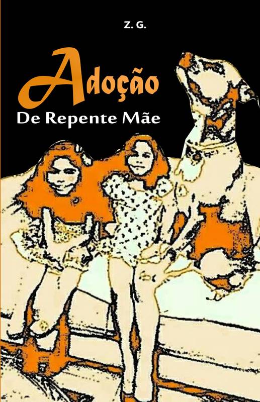 Adoção: De repente mãe