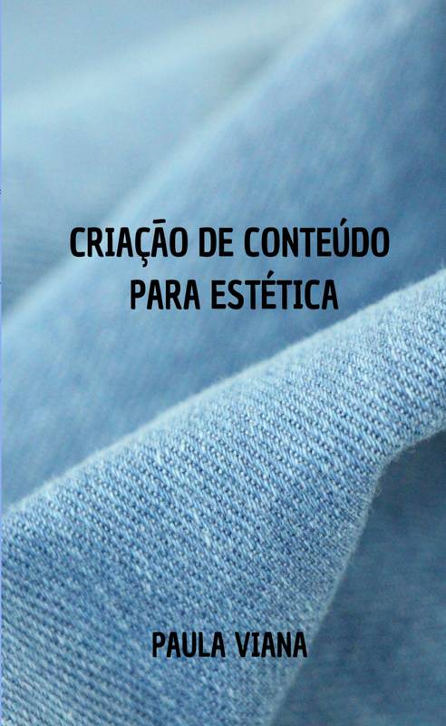 CRIAÇÃO DE CONTEÚDO PARA ESTÉTICA