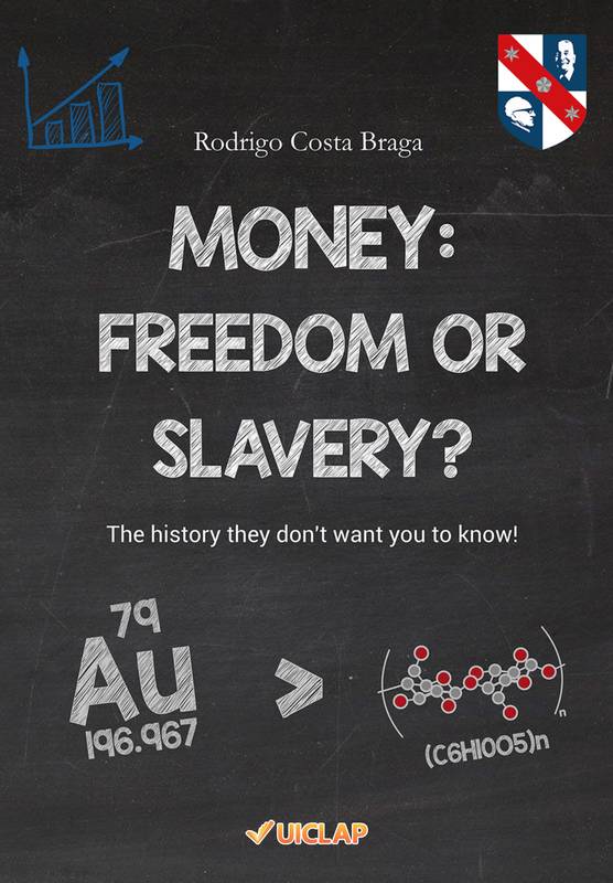 Money: Freedom or Slavery?