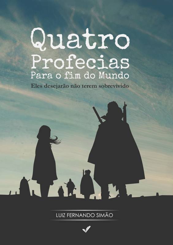 Quatro Profecias para o Fim do Mundo