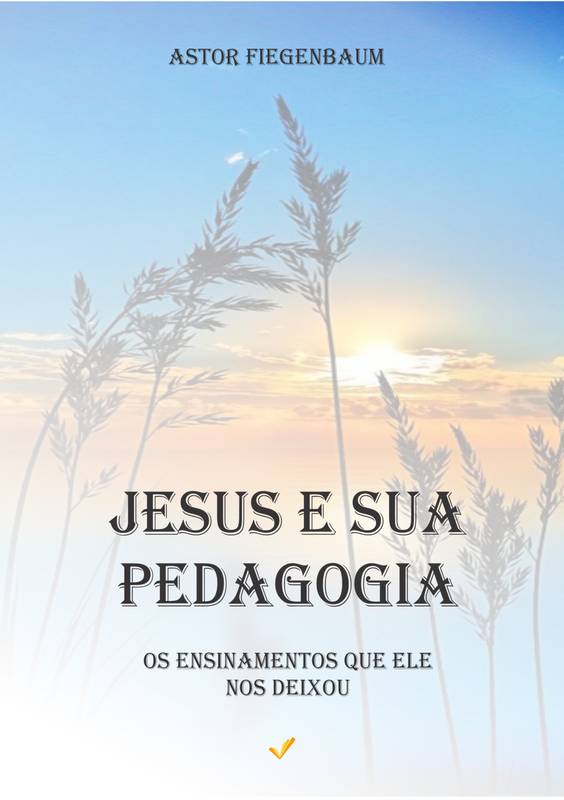 Jesus e Sua pedagogia