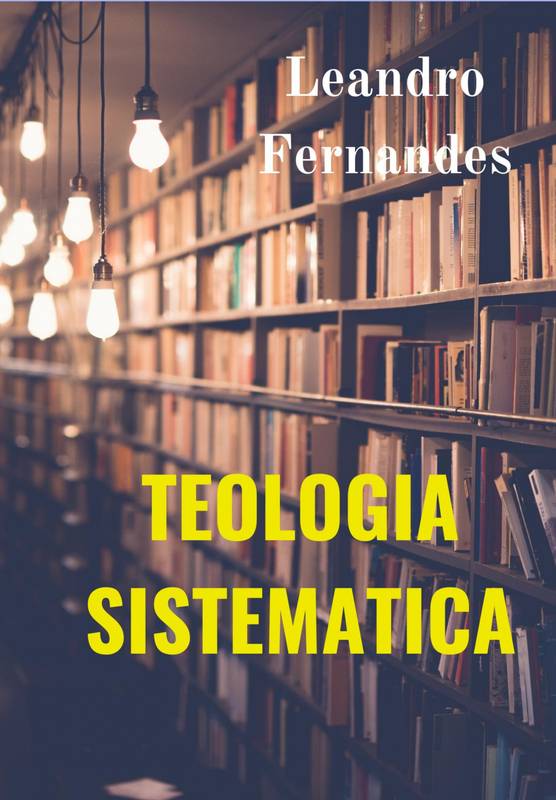 TEOLOGIA SISTEMATICA