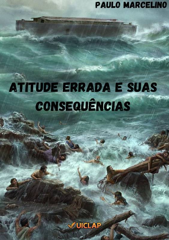 ATITUDE ERRADA E SUAS CONSEQUÊNCIAS