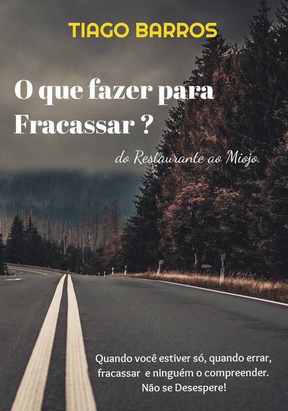 O que fazer para Fracassar ?