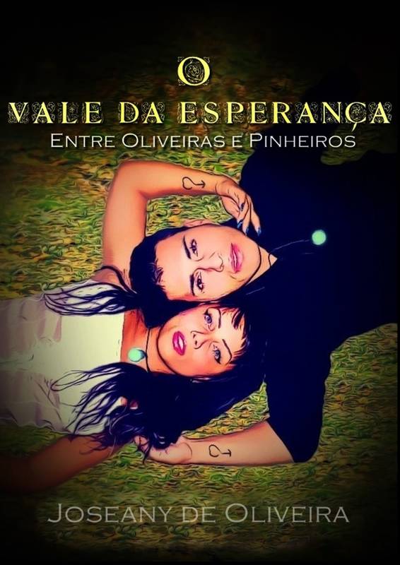 O Vale da Esperança - Entre Oliveiras e Pinheiros