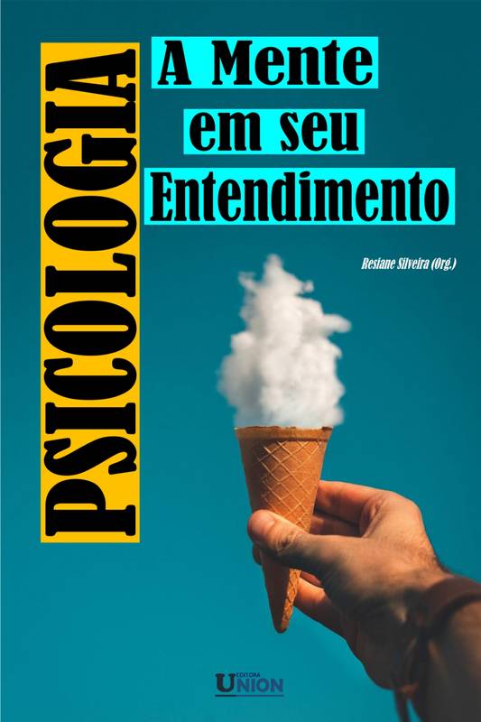 Psicologia: A Mente em seu Entendimento - Volume 1