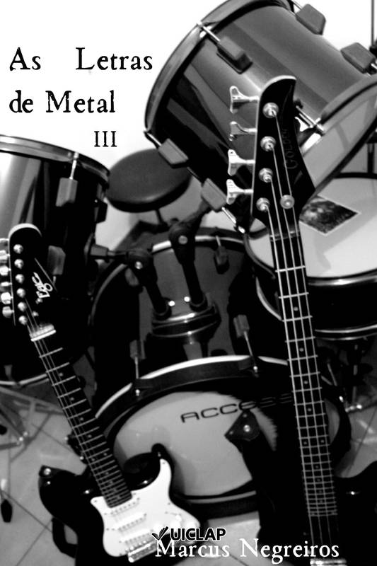 As Letras de Metal III