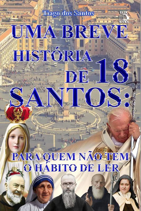 UMA BREVE HISTÓRIA DE 18 SANTOS: