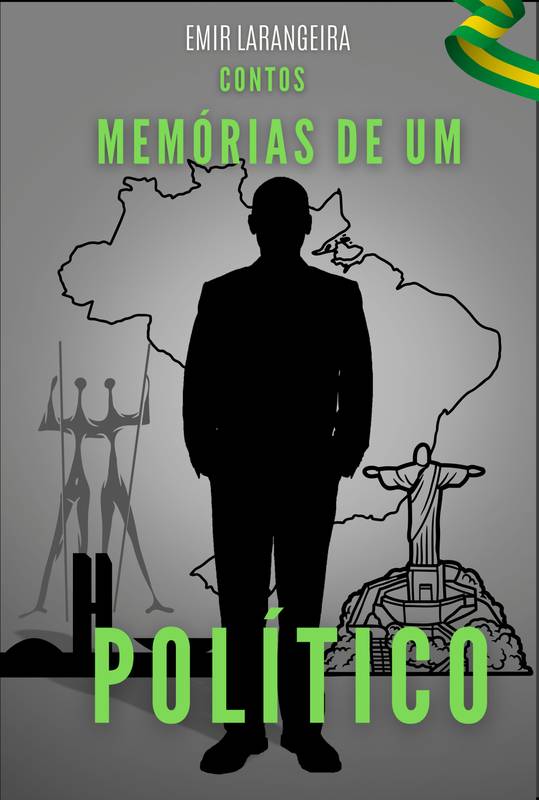 MEMÓRIAS DE UM POLÍTICO