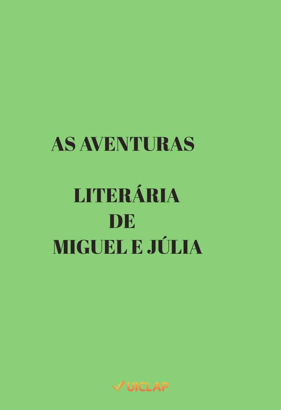 AS AVENTURAS LITERÁRIAS DE MIGUEL E JÚLIA