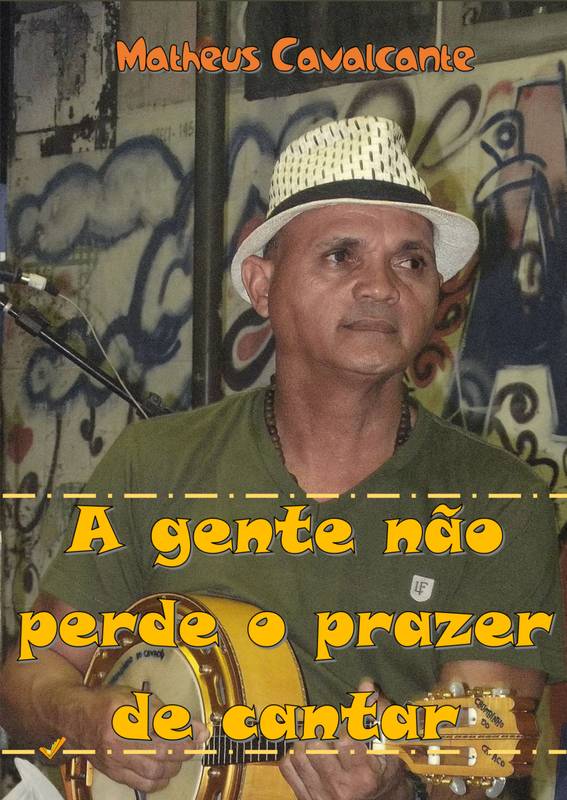 A gente não perde o prazer de cantar