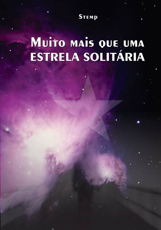 MUITO MAIS QUE UMA ESTRELA SOLITÁRIA