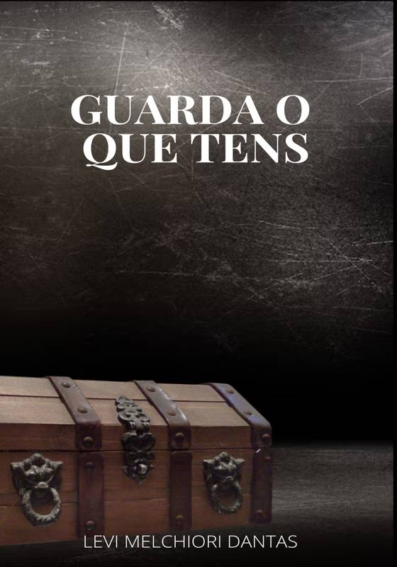 Guarda o que tens