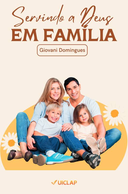 Servindo a Deus em Família