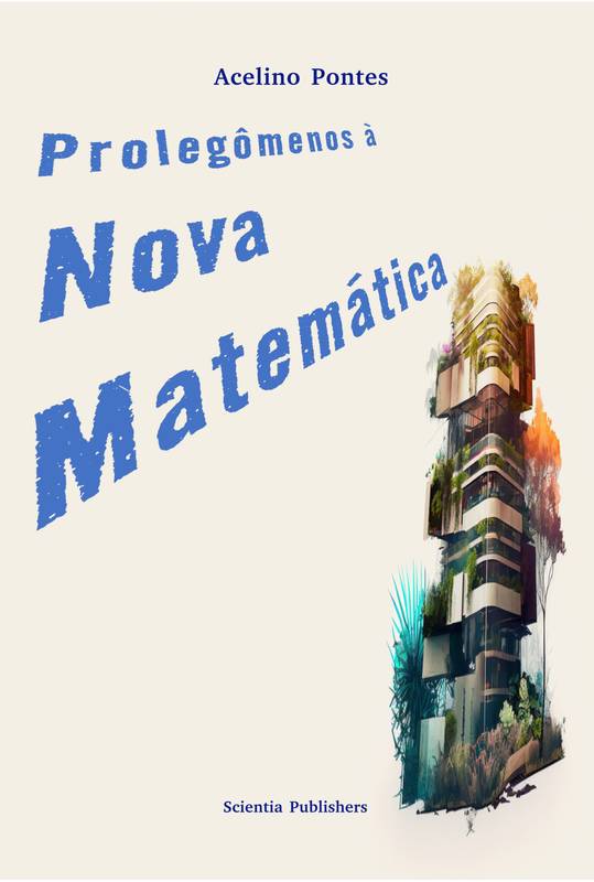 Prolegômenos à Nova Matemática