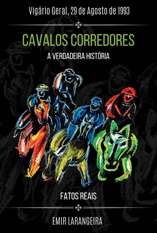 CAVALOS CORREDORES A VERDADEIRA HISTÓRIA
