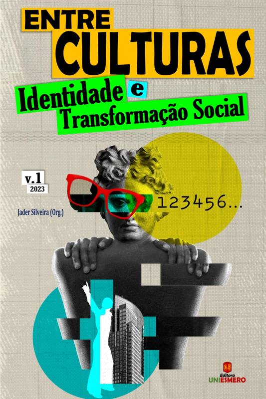 Entre Culturas: Identidade e Transformação Social - Volume 1