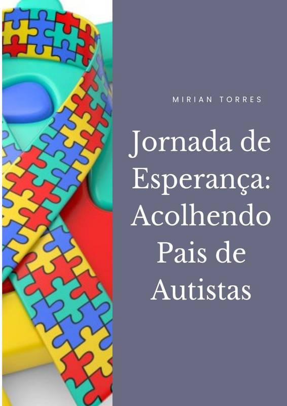 Jornada de Esperança: Acolhendo Pais de Autistas