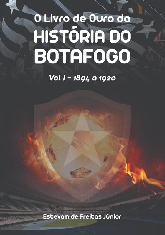 O Livro de Ouro da História do Botafogo