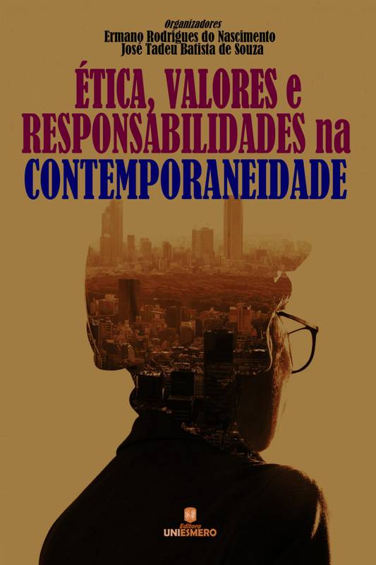 Ética, Valores e Responsabilidades na Contemporaneidade