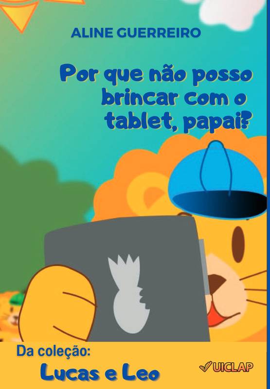 Por que não posso brincar com o tablet, papai?