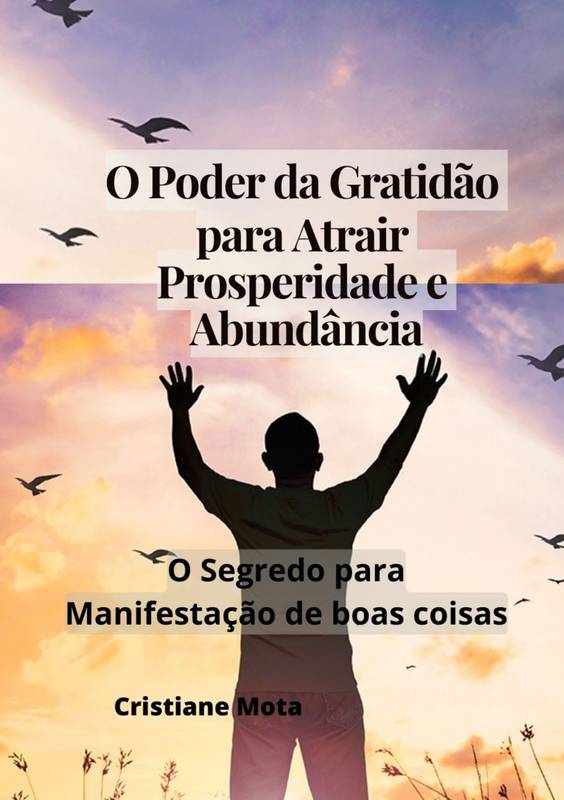 O Poder da Gratidão para Atrair Prosperidade e Abundância