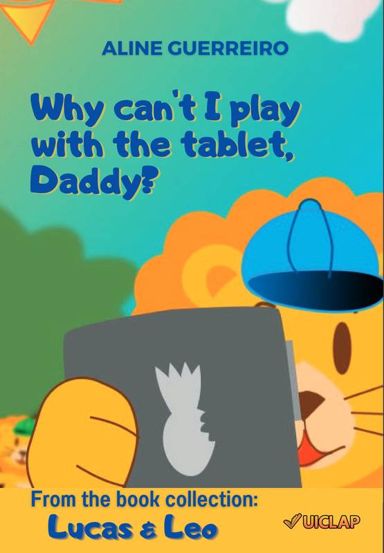 Why can't I play with the tablet, Daddy?