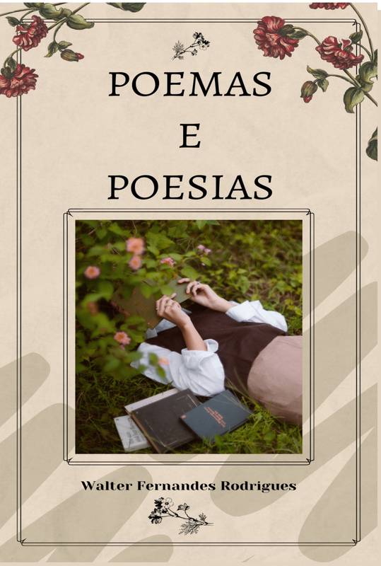 Poemas e Poesias do Cotidiano da vida