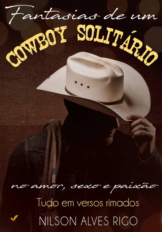 Fantasias de um cowboy solitário