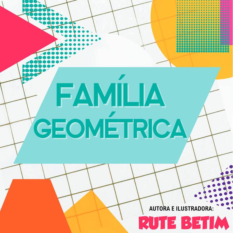 Família Geométrica