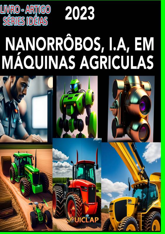 LIVRO - ARTIGO, SÉRIES IDÉIAS - NANORRÔBOS,I.A, EM MÁQUINAS AGRICULAS