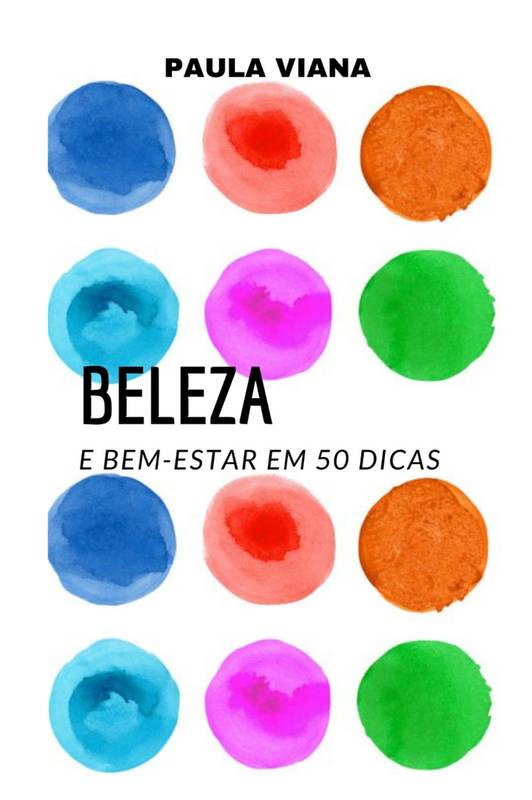 Beleza e Bem-Estar em 50 dicas (Pocket)