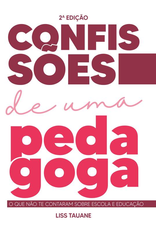 Confissões de Uma pedagoga