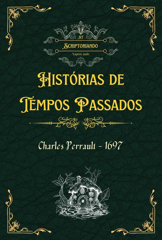 Histórias de tempos   passados,   com moralidades